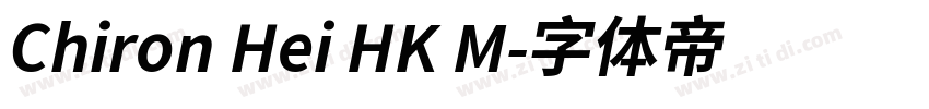 Chiron Hei HK M字体转换